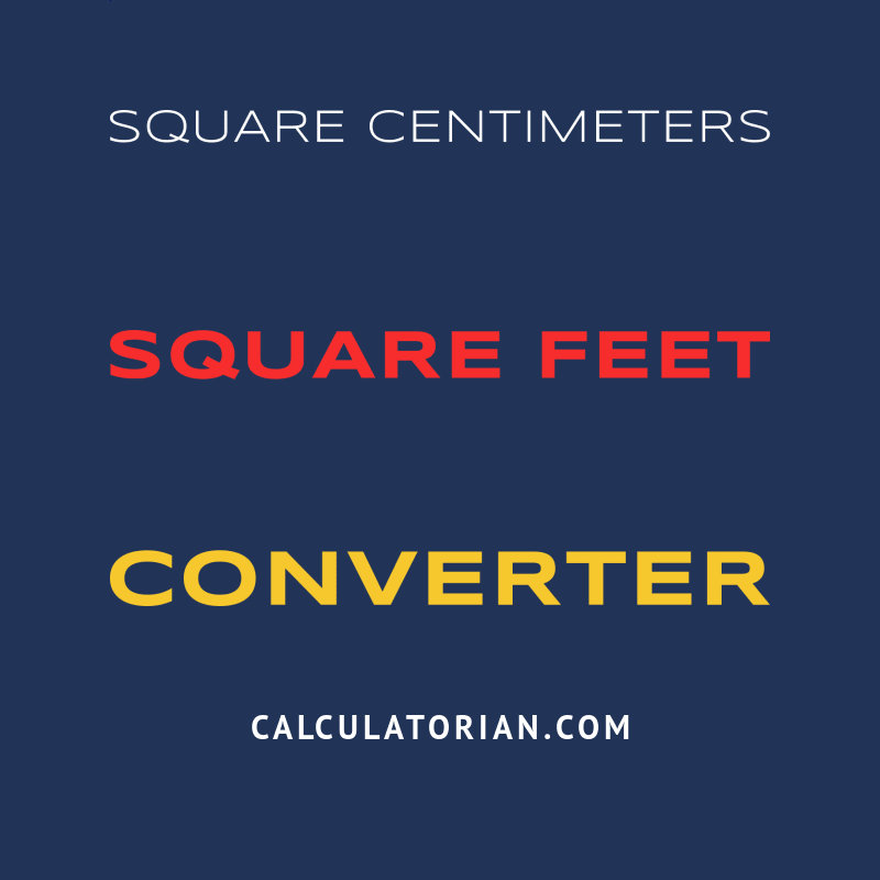 Convert from square centimeters to square feet